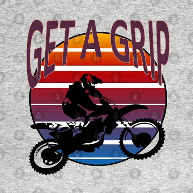 Get A Grip Dirt Bike Retro Sunset Art by taiche